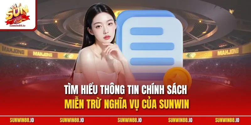 Miễn Trừ Trách Nhiệm Sunwin 1 Sunwin Tìm hiểu thông tin chính sách miễn trừ nghĩa vụ của Sunwin