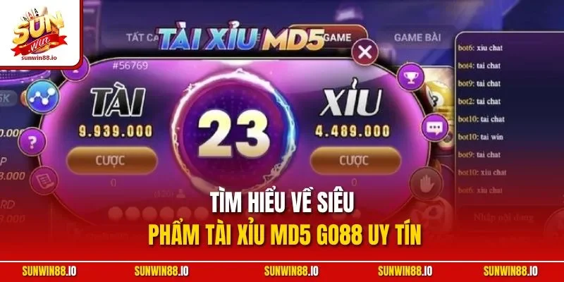 Tài Xỉu MD5 Go88 | Hình Thức Live Đình Đám Tại Sunwin 10 Sunwin Tìm hiểu về siêu phẩm tài xỉu MD5 GO88 uy tín