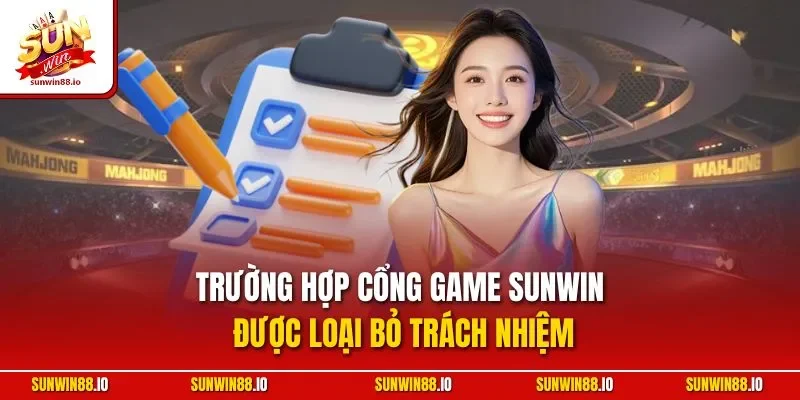 Miễn Trừ Trách Nhiệm Sunwin 2 Sunwin Trường hợp cổng game Sunwin được loại bỏ trách nhiệm