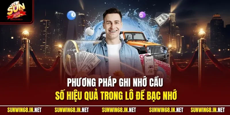 Phương pháp ghi nhớ cầu số hiệu quả trong lô đề bạc nhớ